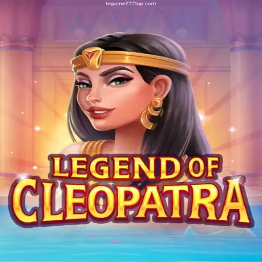 Discover the Thrills of LegendOfCleopatra at Legume777 Cassino Online